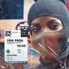 Una Para - La Perla Mas Cara, Rey V (Prod Smoothies)