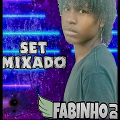 SET MIXADO 001 DJ FABINHO DO B13.((PROD DJ FABINHO DO B13))