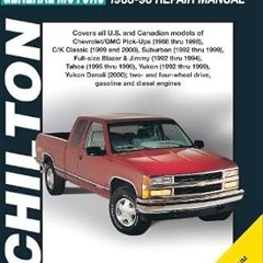 🍘[pdf] [EPUB] General Motors Full-Size Trucks 1988-98 Repair Manual (Chilton Automot