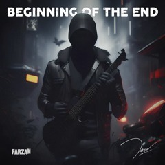 Beginning Of The End