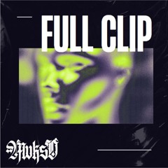 FULL CLIP (PROD AKVRI)
