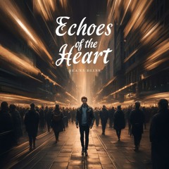 Echoes of the Heart