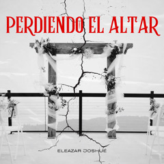 Perdiendo el Altar