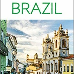 [ACCESS] [KINDLE PDF EBOOK EPUB] DK Eyewitness Brazil (Travel Guide) by  DK Eyewitnes