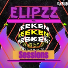 WEEKEND SESSIONS #OO1