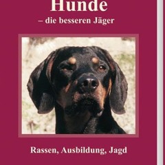 [PDF] Hunde - Die besseren Jäger: Rassen. Ausbildung. Jagd