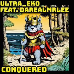 Conquered feat. DaRealMrLee
