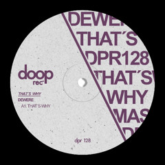 Dewere - Thats Why