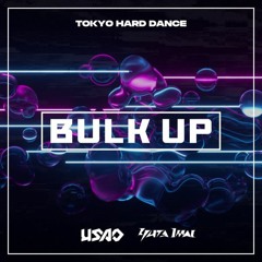 USAO & Yuta Imai - BULK UP