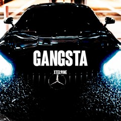 Xtel9ine - Gangsta 🔥