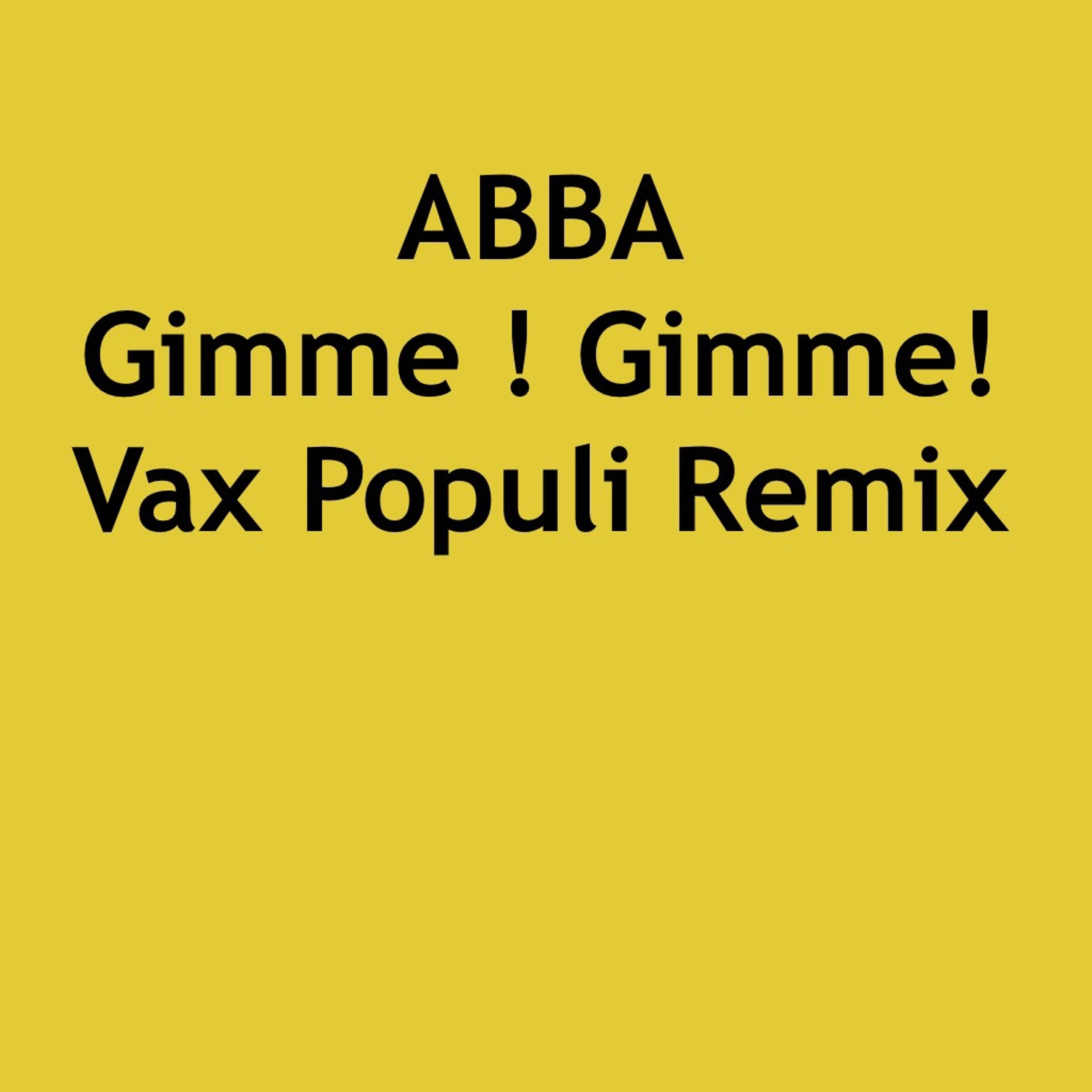 Abba Gimme Vax Populi Remix episode artwork