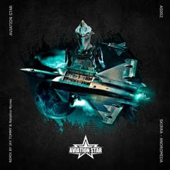 SKiRRA - Andromeda (Jay Tommy Remix) [Aviation Star]