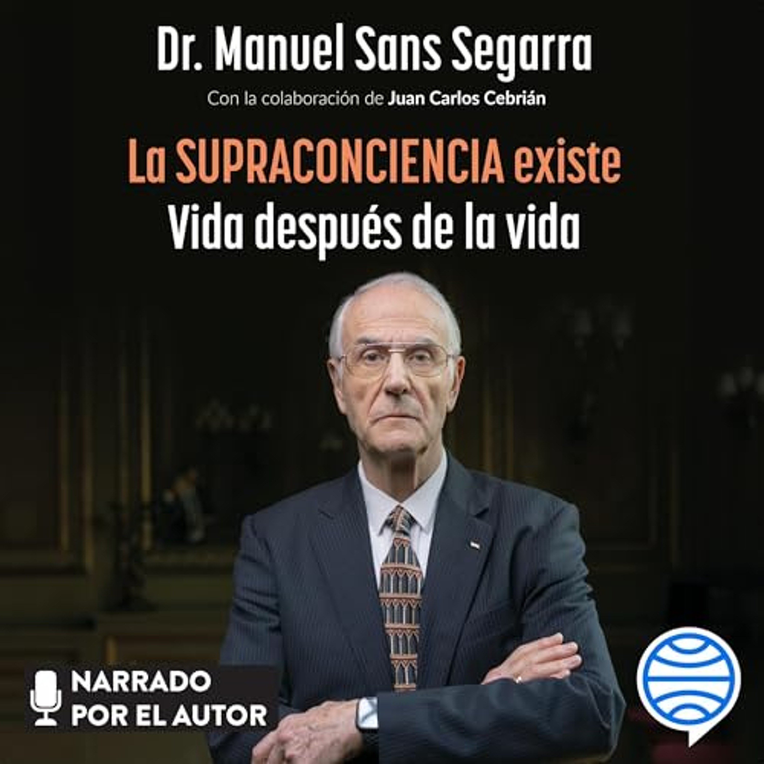La Supraconciencia existe (Audiolibro) | Prueba Gratis