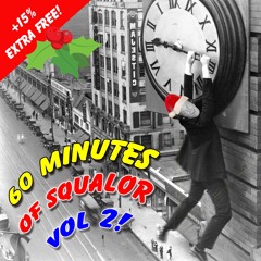 60 Minutes Of Squalor - Vol 2
