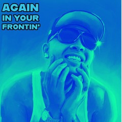 P-Lo, E-40, LaRussell, MC Breed - Again In Your Frontin' (Ross Hogg Remix)