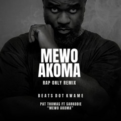 MEWO AKOMA | RAP ONLY REMIX | SARKODIE | 2024