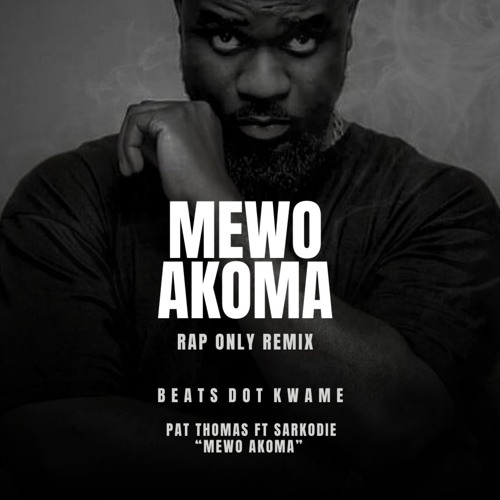 MEWO AKOMA | RAP ONLY REMIX | SARKODIE | 2024