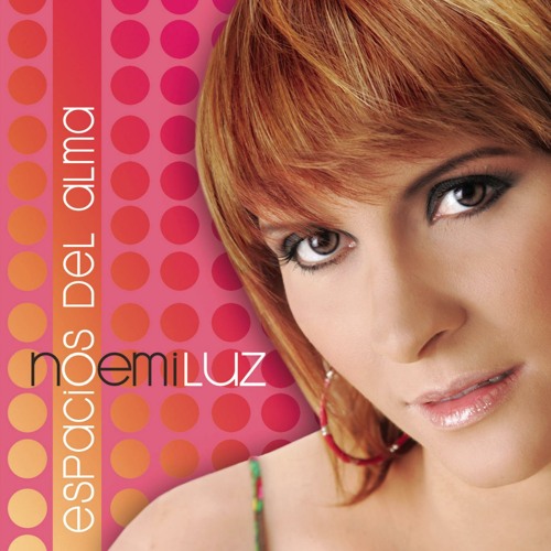 Stream Noemí Luz | Listen to Espacios Del Alma playlist online for free ...
