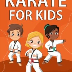 kindle onlilne Karate for Kids: Easy Step By Step Instructions & Videos To Learn