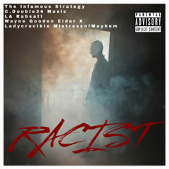 Racist (Inspired By Legendary Ink)