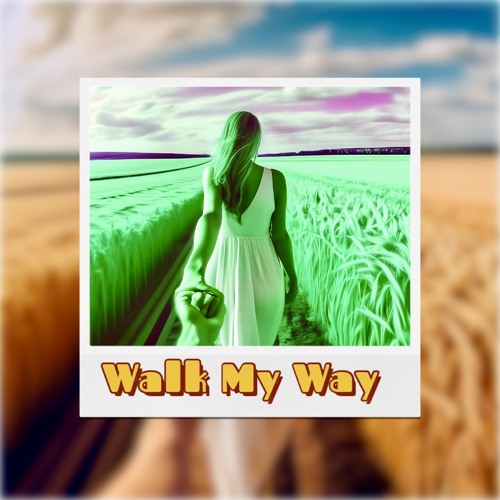 Walk My Way Mix
