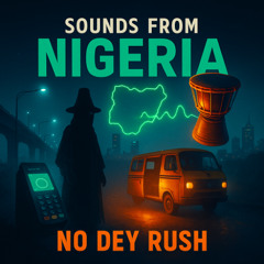 NO DEY RUSH