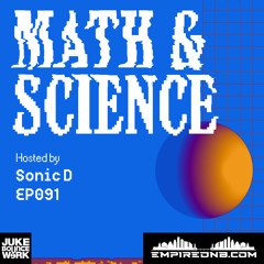 Math & Science Ep. 091