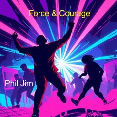 Force & Courage  Ft. Bob Prad ( Principal Mix )