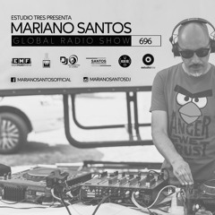 MARIANO SANTOS - GLOBAL RADIO SHOW #696