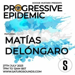 Matias Delongaro - Progressive Epidemic Guest Mix July 2023