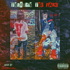 Through The Fake ( feat. LILJAY937 )