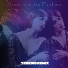 Florence + The Machine - Say My Name (Teresis Remix) - Free DL