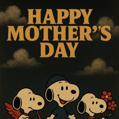 Happy Mother’s Day (Feathers in Fire)