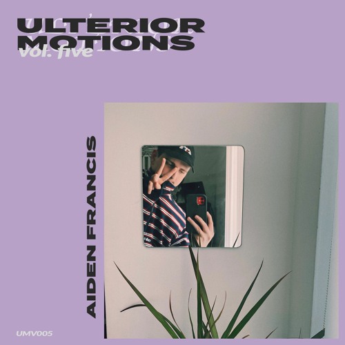 Ulterior Motions | vol.five