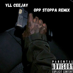 Opp Stoppa Remix (Prod. Ashton Woodench)