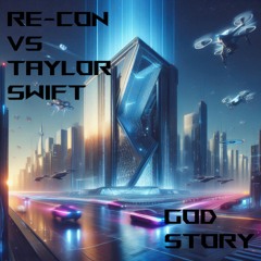 Re-Con Vs Taylor Swift - Gods Story (Paul Dreamz Mash Job) FREE SOUNDCLOUD TRACK