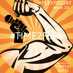 #FlexFriday #Time2Flex Beat #20 - Lyrical Groove(Prod By Timeflex Beats)