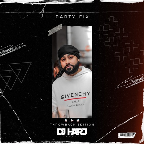 PartyFix (Throwback Edition) - DJ Harj Matharu