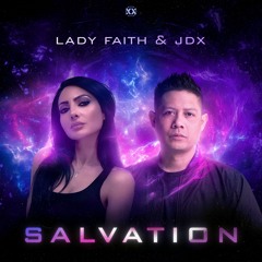Lady Faith & JDX - Salvation