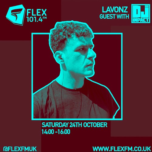 Lavonz Guest Interview - U.K Garage Show With Impact (Flex FM 101.4)