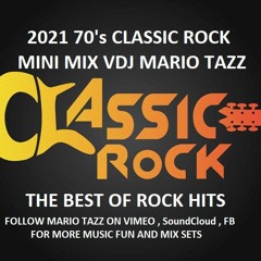 2021 70's CLASSIC ROCK MINI MIX VDJ MARIO TAZZ (DEEP PURPLE, ROLLING STONES,ELO, & MORE)