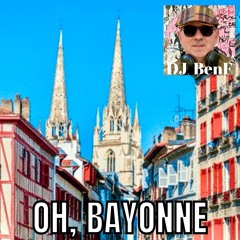 Oh Bayonne