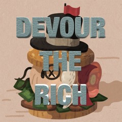 Devour The Rich