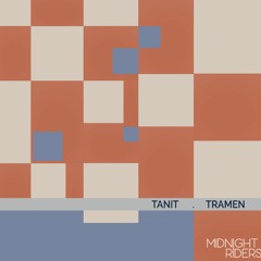 Premiere: Tanit - Tramen [Midnight Riders]