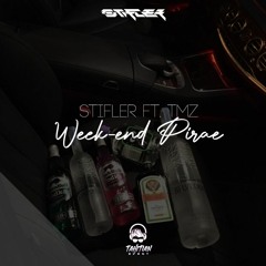 Dj Stifler - Weekend Pirae (Ft. TMZ)