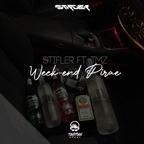 Dj Stifler - Weekend Pirae (Ft. TMZ)