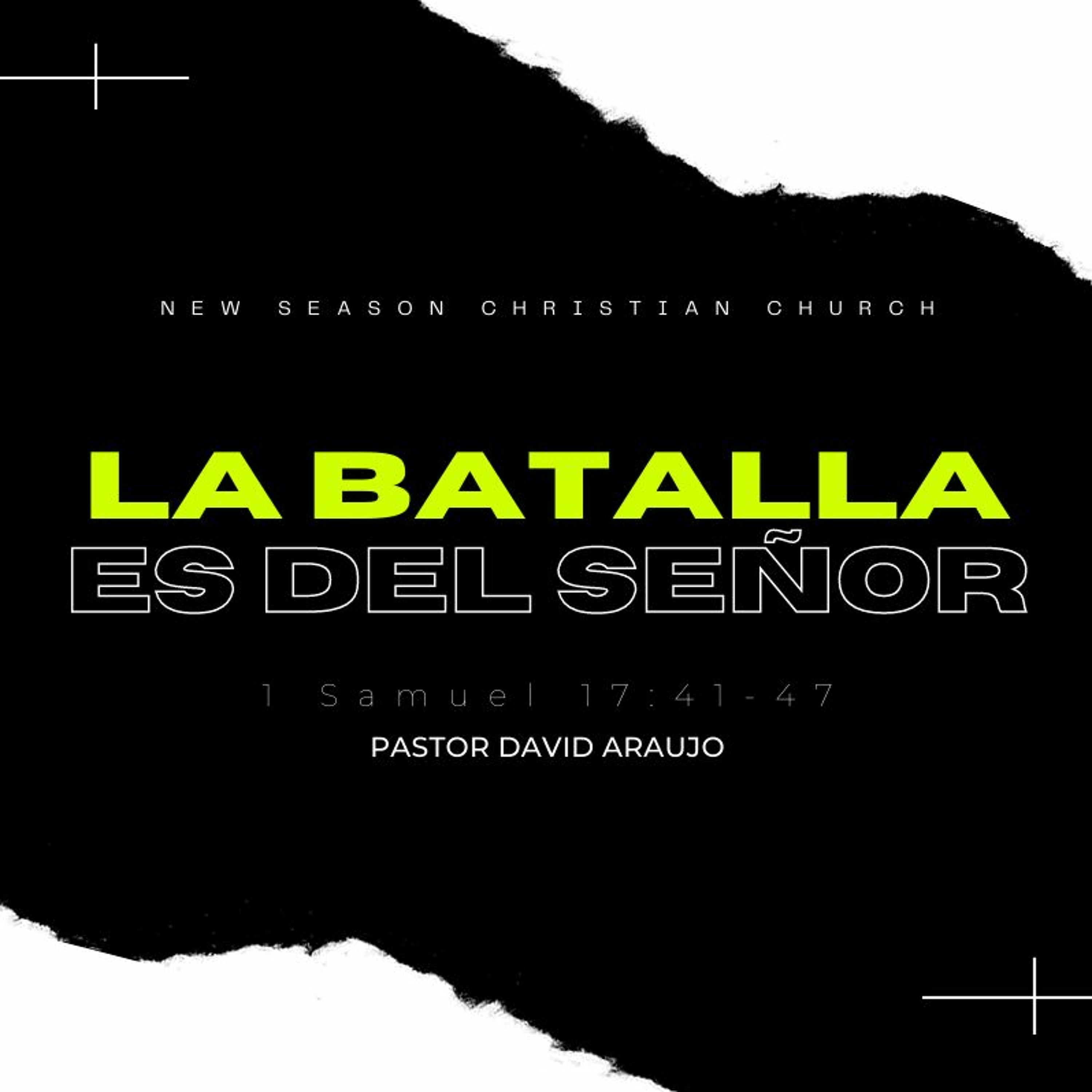 La Battalla Es Del Señor :: Pastor David Araujo :: 06.06.21 episode artwork