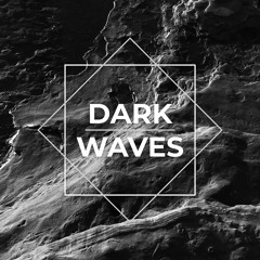 Dark Waves - Dark EDM - 2021