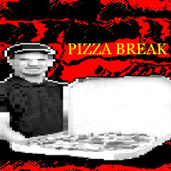 PIZZA BREAK