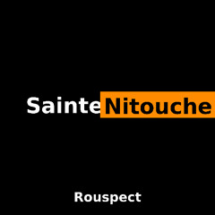 ROUSPECT - Sainte Nitouche (Story Book Riddim)